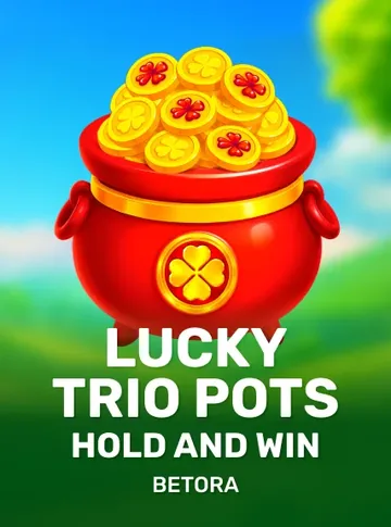 Lucky Trio Pots Hold & Win